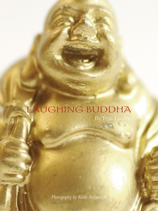 Title details for Laughing Buddha by Fran London - Available